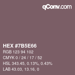 Color code: HEX #7B5E66 | qconv.com