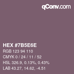 Code couleur: HEX #7B5E6E | qconv.com