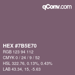 カラーコード: HEX #7B5E70 | qconv.com