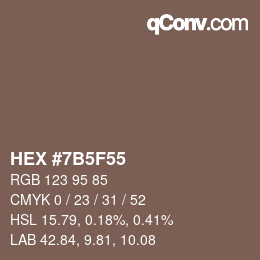 カラーコード: HEX #7B5F55 | qconv.com