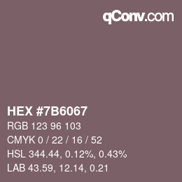 Farbcode: HEX #7B6067 | qconv.com