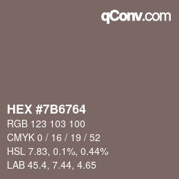 Color code: HEX #7B6764 | qconv.com