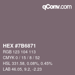 カラーコード: HEX #7B6871 | qconv.com