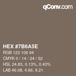 Color code: HEX #7B6A5E | qconv.com