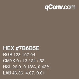 颜色代码: HEX #7B6B5E | qconv.com