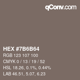 Color code: HEX #7B6B64 | qconv.com