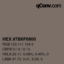Color code: HEX #7B6F6800 | qconv.com