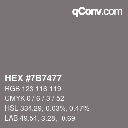 Color code: HEX #7B7477 | qconv.com