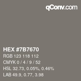 Color code: HEX #7B7670 | qconv.com