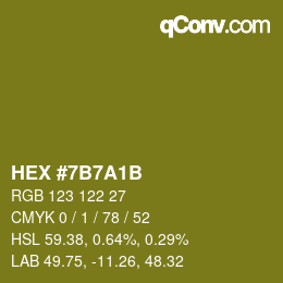 Color code: HEX #7B7A1B | qconv.com