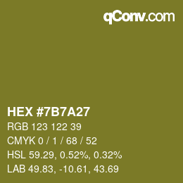 Color code: HEX #7B7A27 | qconv.com