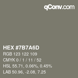 カラーコード: HEX #7B7A6D | qconv.com