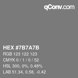 颜色代码: HEX #7B7A7B | qconv.com