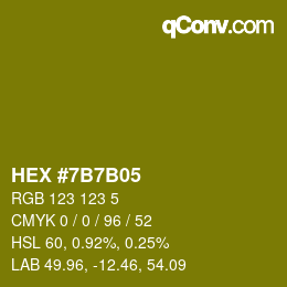 Farbcode: HEX #7B7B05 | qconv.com