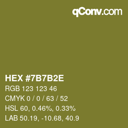 颜色代码: HEX #7B7B2E | qconv.com