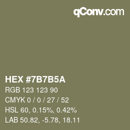 Color code: HEX #7B7B5A | qconv.com