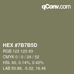 カラーコード: HEX #7B7B5D | qconv.com