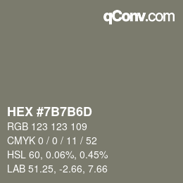 カラーコード: HEX #7B7B6D | qconv.com