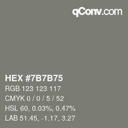 颜色代码: HEX #7B7B75 | qconv.com
