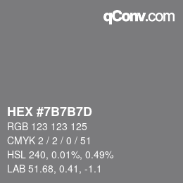 カラーコード: HEX #7B7B7D | qconv.com