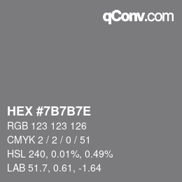 Color code: HEX #7B7B7E | qconv.com