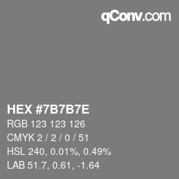 カラーコード: HEX #7B7B7E | qconv.com