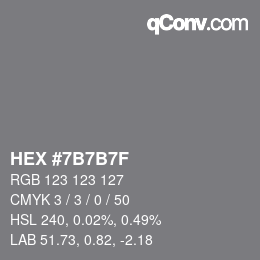 颜色代码: HEX #7B7B7F | qconv.com