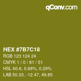 Color code: HEX #7B7C18 | qconv.com