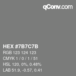 Color code: HEX #7B7C7B | qconv.com