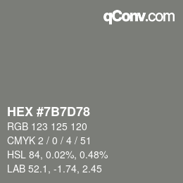 颜色代码: HEX #7B7D78 | qconv.com