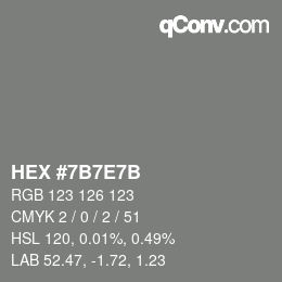 Color code: HEX #7B7E7B | qconv.com