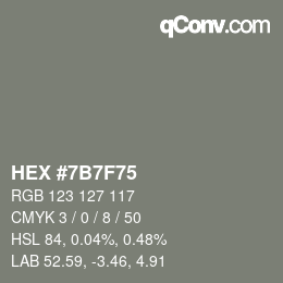 Color code: HEX #7B7F75 | qconv.com