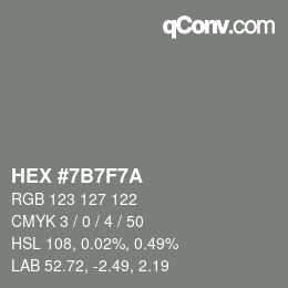 Color code: HEX #7B7F7A | qconv.com