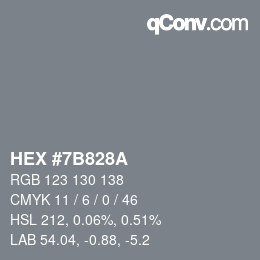 Color code: HEX #7B828A | qconv.com