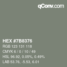 カラーコード: HEX #7B8376 | qconv.com