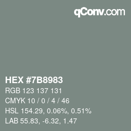 颜色代码: HEX #7B8983 | qconv.com