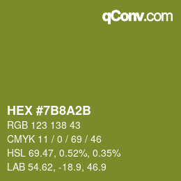 カラーコード: HEX #7B8A2B | qconv.com