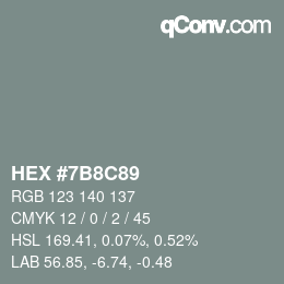 Color code: HEX #7B8C89 | qconv.com