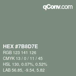 Color code: HEX #7B8D7E | qconv.com