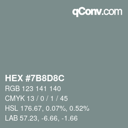 Color code: HEX #7B8D8C | qconv.com