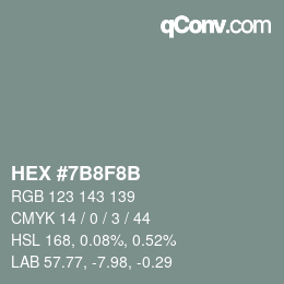 Código de color: HEX #7B8F8B | qconv.com