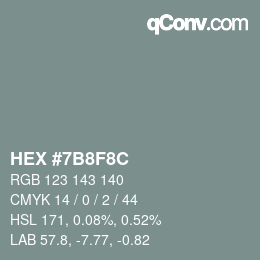 Color code: HEX #7B8F8C | qconv.com