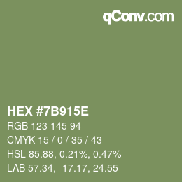 カラーコード: HEX #7B915E | qconv.com