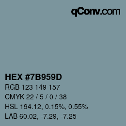 颜色代码: HEX #7B959D | qconv.com