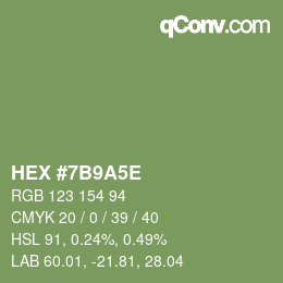 カラーコード: HEX #7B9A5E | qconv.com