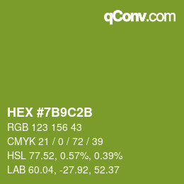 颜色代码: HEX #7B9C2B | qconv.com