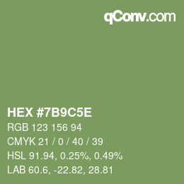 颜色代码: HEX #7B9C5E | qconv.com