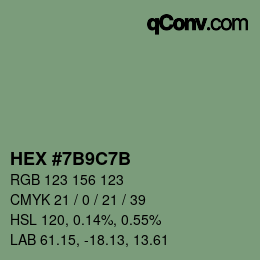 カラーコード: HEX #7B9C7B | qconv.com
