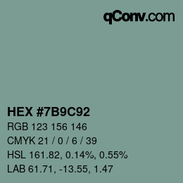 カラーコード: HEX #7B9C92 | qconv.com