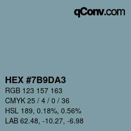 颜色代码: HEX #7B9DA3 | qconv.com